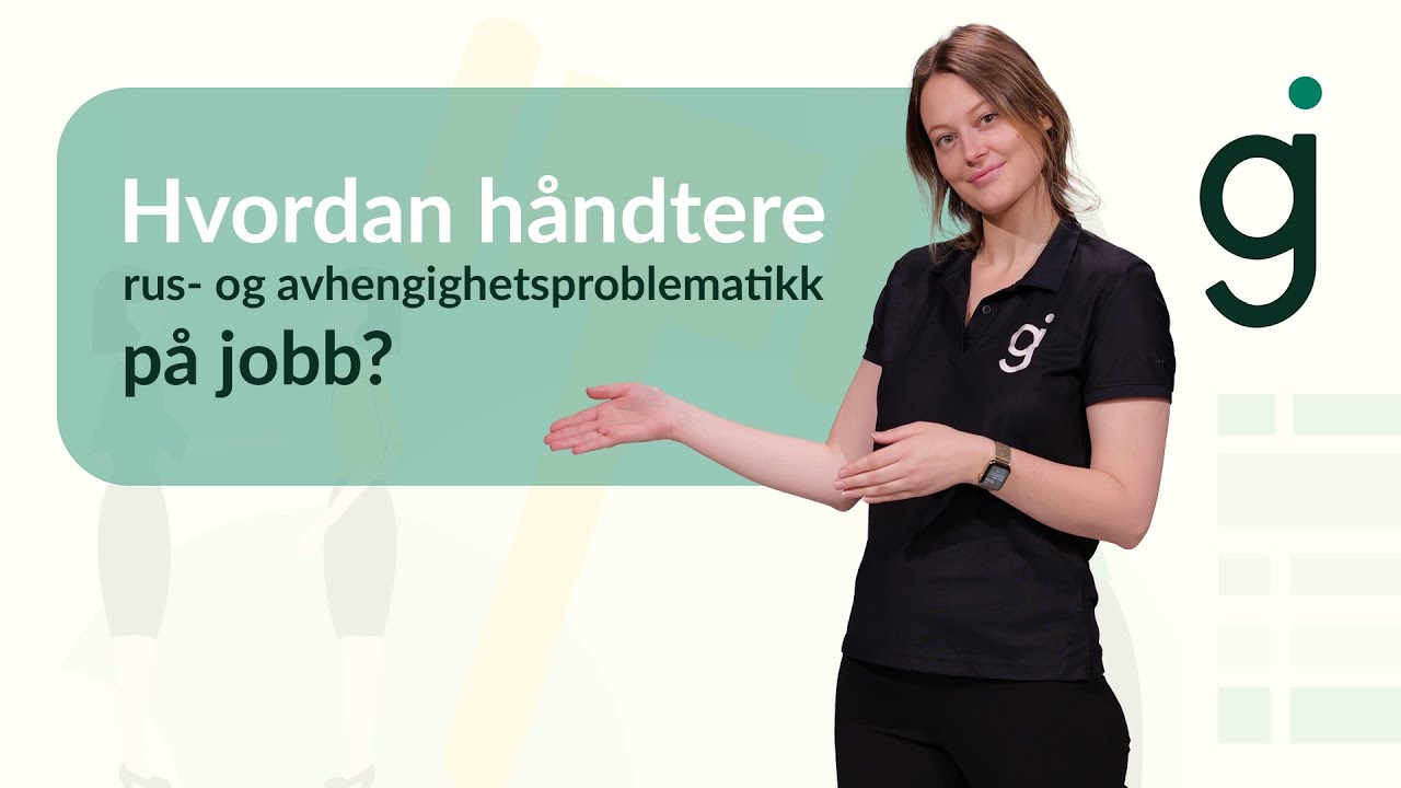 rus- og avhengighetsproblematikk på jobben